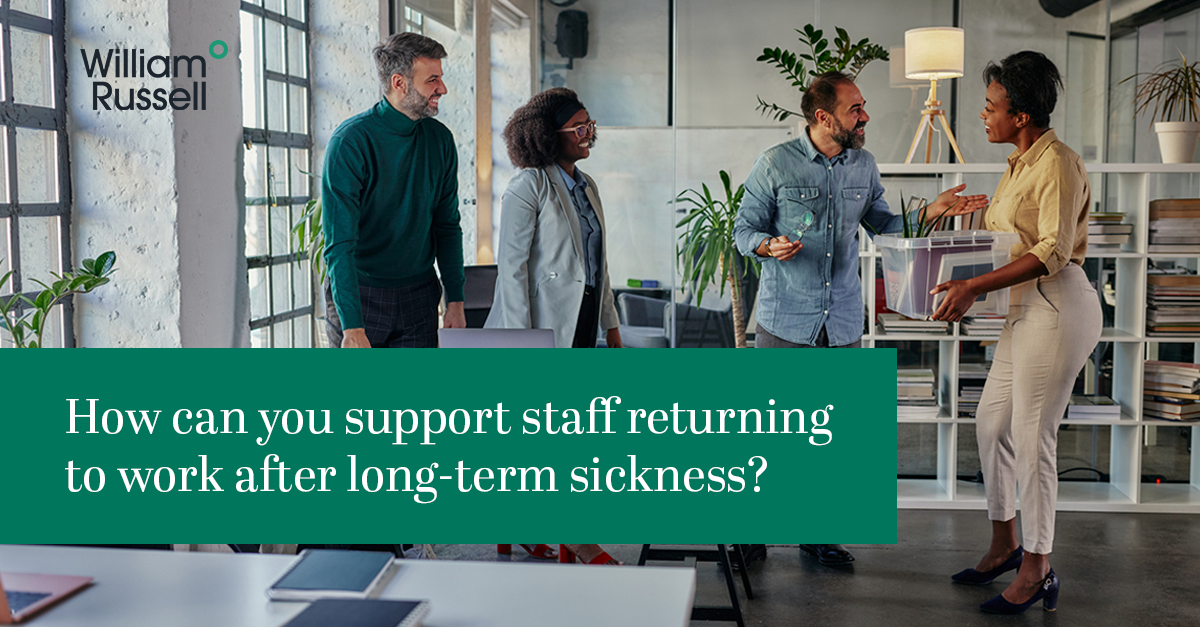 Returning To Work After Long Term Sickness | William Russell